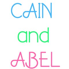CAIN and ABEL