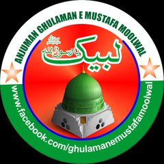 Anjuman Ghulaman- E- Mustafa Moolwal