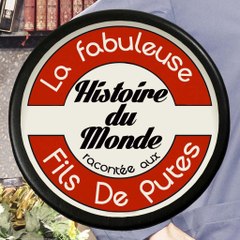 La fabuleuse histoire du monde