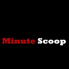 Minute scoop