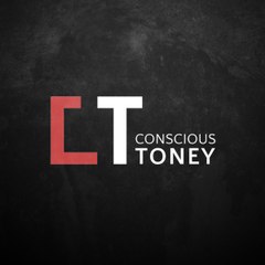 Conscious Toney