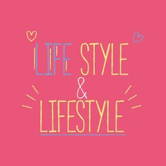 Life Style and Lifestyle