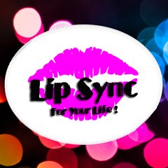 Lip Sync For Your Life !