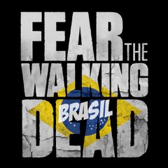 Fear the Walking Dead Brasil