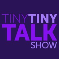 Tiny Tiny Talk Show