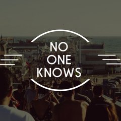 No One Knows
