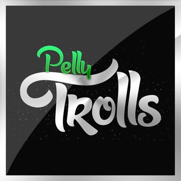 PellyTrolls