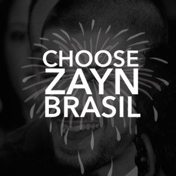 Choose Zayn Brasil