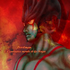 Devilman e il fantastico mondo di Go Nagai