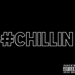 Chillin' Now