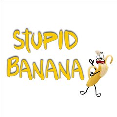 Stupid Banana