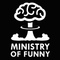 Ministry Of Funny