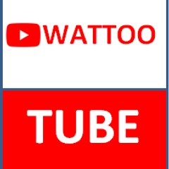 Wattoo Tube
