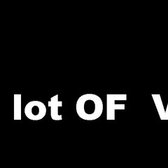 A lot OF Video