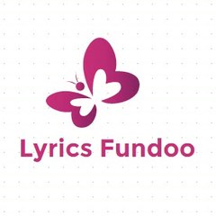 Lyrics Fundoo