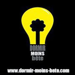 Dormir Moins Bête