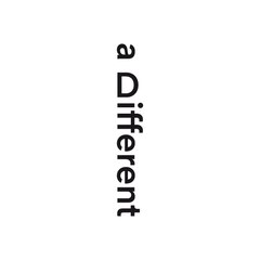 a Different
