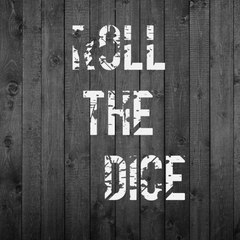 Roll the dice