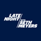 Late Night with Seth Meyers