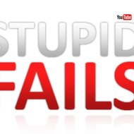Stupid Fails