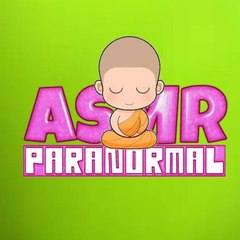 ASMR PARANORMAL