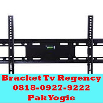 0818-0927-9222(Pak Yogie), Bracket Tv Regency