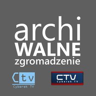 archiWALNE zgromadzenie CTV