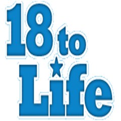 18 To Life