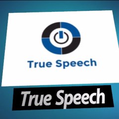 True Speech