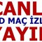 canlı maç