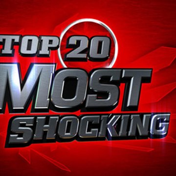 Top 20 Most Shocking