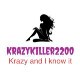 Krazy Killer2200