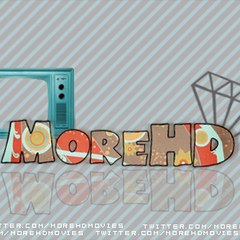 MoreHD