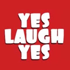 Yes Laugh Yes