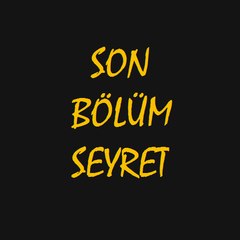 Son Bölüm Seyret