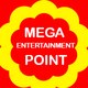 Mega Entertainment Point