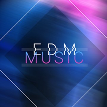 EDM MUSIC