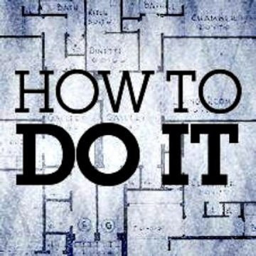 How To Do IT