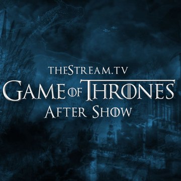 Game of Thrones After Show