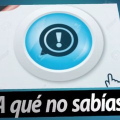 A qué no sabías!