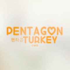 Pentagon 펜타곤 Turkey
