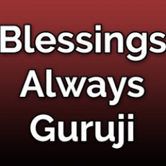 BlessingsAlwaysGuruJi