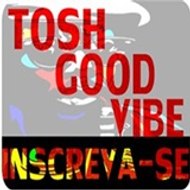 Tosh Good Vibe