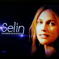SELIN, UN AMOR INOLVIDABLE