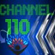 ONLY CHNNEL 110