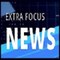 Extra Focus News