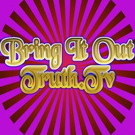 Bring It out TruthTv