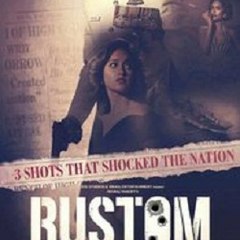 Rustom Full Movie