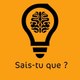 Sais-tu que?