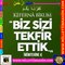 TEKFİR TEVHİD HİCRET KUR-AN SÜNNET MİLLETİ İBRAHİM